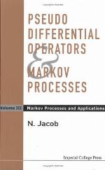 Pseudo Differential Operators and Markov Processes