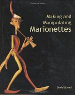 Making and Manipulating Marionettes