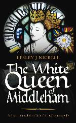 The White Queen of Middleham: An historical novel about Richard III's wife Anne Neville. (Sprigs of Broom) (Volume 1)