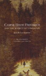 Caspar David Friedrich and the Subject of Landscape