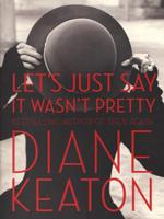 Let's Just Say It Wasn't Pretty