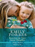 Reunited by Their Secret Daughter