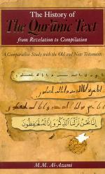 The history of the Qur'ānic text : from revelation to compilation : a comparative study with the Old and New Testaments