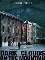 Dark Clouds on the Mountain