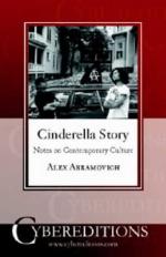 Cinderella Story: Notes on Contemporary Culture