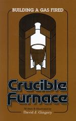 Building A Gas Fired Crucible Furnace