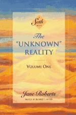 The &quot;Unknown&quot; Reality, Vol. 1