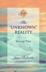 The &quot;Unknown&quot; Reality, Volume 2