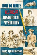 How to Write Killer Historical Mysteries