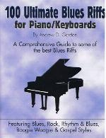 100 Ultimate Blues Riffs For Piano/Keyboards