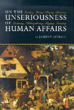 On the Unseriousness of Human Affairs