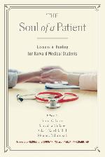 The Soul of a Patient: Lessons in Healing for Harvard Medical Students