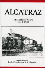 Alcatraz, The Hardest Years, 1934 1938
