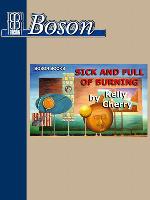 Sick and Full of Burning