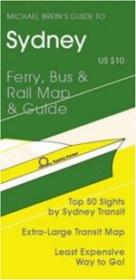 Michael Brein's Guide to Sydney by Public Transit (Michael Brein's Guides to Sightseeing By Public Transportation)