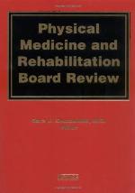Physical Medicine and Rehabilitation Board Review