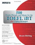 500 Words, Phrases, Idioms for the TOEFL iBT Plus Typing Strategies