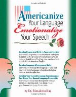 Americanize Your Language and Emotionalize Your Speech!