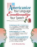 Americanize Your Language and Emotionalize Your Speech!