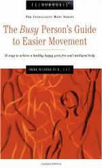 The Busy Person's Guide to Easier Movement