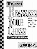 How to Reassess Your Chess