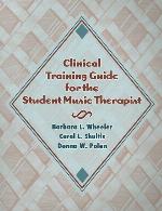 Clinical Training Guide for the Student Music Therapist