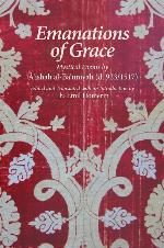 Emanations of Grace: Mystical Poems by A'ishah al-Bacuniyah (d. 923/1517) (Fons Vitae Women's Spirituality)