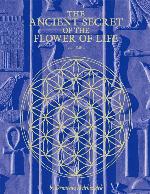 The Ancient Secret of the Flower of Life