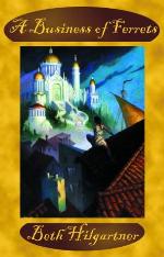 A Business Of Ferrets