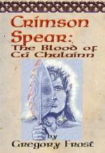 Crimson Spear: The Blood of Cu Chulainn