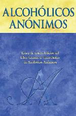Alcoholics Anonymous: The Big Book Spanish Edition - Hardcover