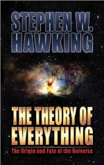 The Theory of Everything: The Origin and Fate of the Universe