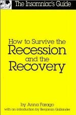 How To Survive The Recession And The Recovery