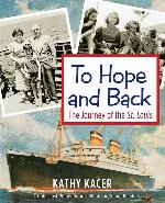 To Hope and Back: The Journey of the St. Louis (The Holocaust Remembrance Series for Young Readers)