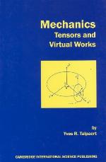 Mechanics, Tensors &amp; Virtual Works