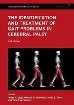The Identification and Treatment of Gait Problems in Cerebral Palsy (Clinics in Developmental Medicine)