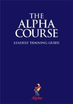The Alpha Course Leaders' Training Manual
