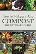 How to Make and Use Compost