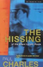 The Hissing of the Silent Lonely Room