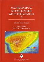 Mathematical Modelling of Weld Phenomena 6 Materials Modelling Series (matsci)