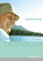 Still going strong : a guide to living with dementia