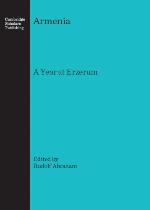 Armenia : a year in Erzeroom, and on the frontiers of Russia, Turkey and Persia