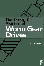 The Theory And Practice Of Worm Gear Drives