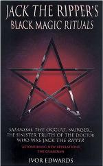 Jack the Ripper's Black Magic Rituals