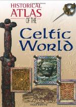 Historical Atlas of the Celtic World