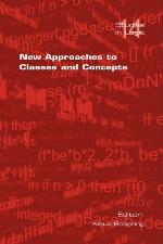 New Approaches to Classes and Concepts