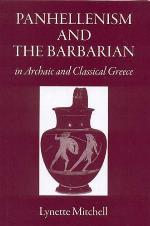 Panhellenism and the Barbarian in Archaic and Classical Greece