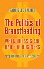 The Politics of Breastfeeding