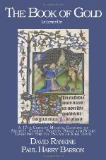 The Book of Gold - A 17th Century Magical Grimoire of Amulets, Charms, Prayers, Sigils and Spells Using the Biblical Psalms of King David.