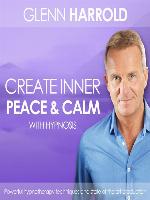 Creating Inner Peace & Calm